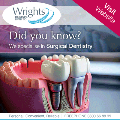 AD: Wrights Dental Supply Co. Did you know? We specialise in Surgical Dentistry.